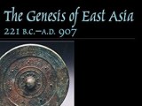 Về cuốn sách The Genesis of East Asia, 221 BC. – AD. 907 (Khởi nguyên của Đông Á, từ năm 221 TCN đến năm 907&nbsp;SCN)