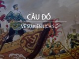 Ôn cố tri tân: 100 câu đố Lịch Sử của Đào Hữu&nbsp;Dương