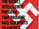 Chiến dịch Kẹp Giấy: Kế hoạch Tình báo Đưa các Khoa học gia Quốc xã đến Mỹ (Bài&nbsp;13)