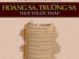 Quá trình xác lập và thực thi chủ quyền của Việt Nam tại Hoàng Sa, Trường Sa thời thuộc Pháp (Bài&nbsp;1)